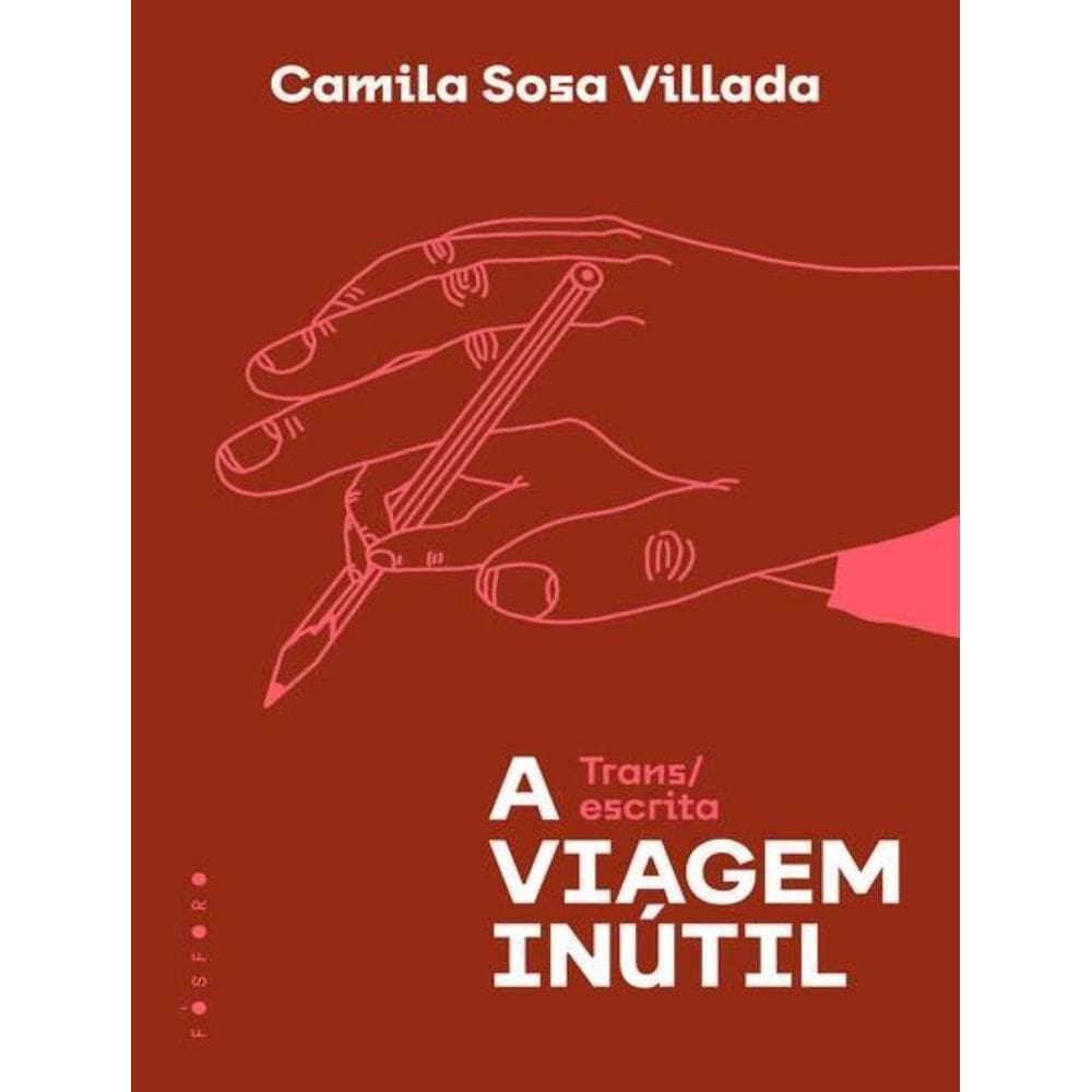 A Viagem Inútil - Trans/Escrita