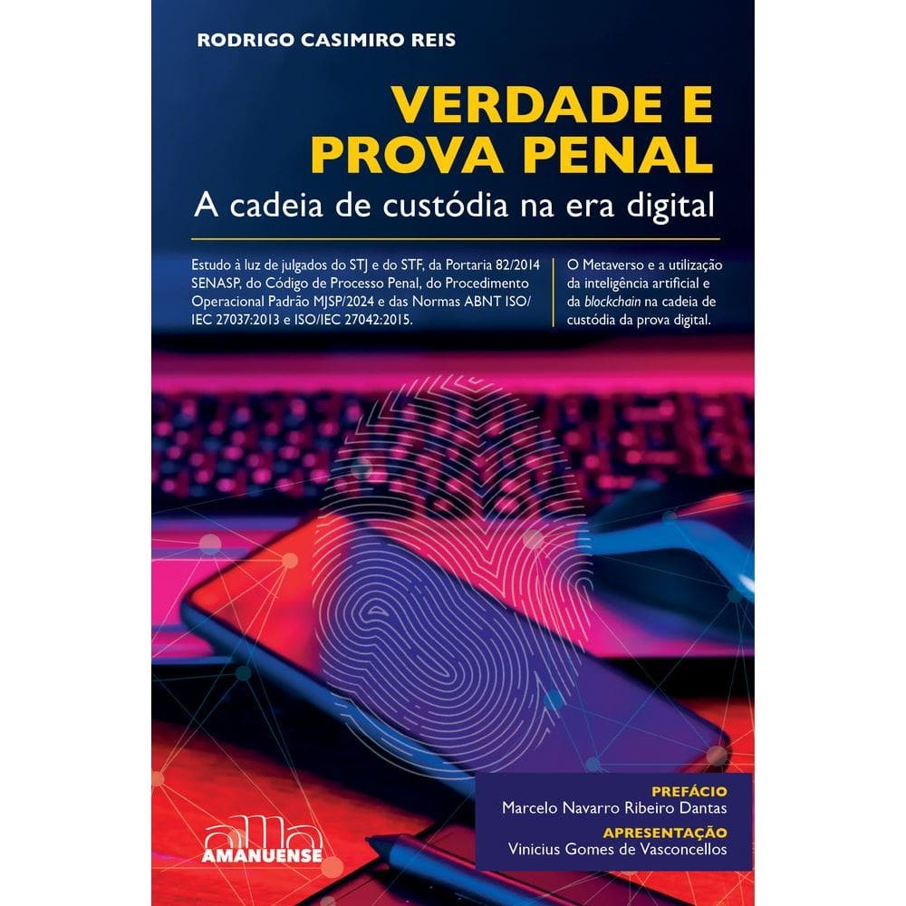 Verdade e Prova Penal - A Cadeia de Custódia na Era Digital - 01Ed/25