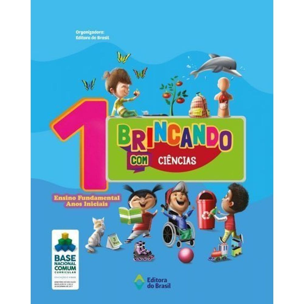 Brincando Com Ciências - 1º Ano - Ensino Fundamental I