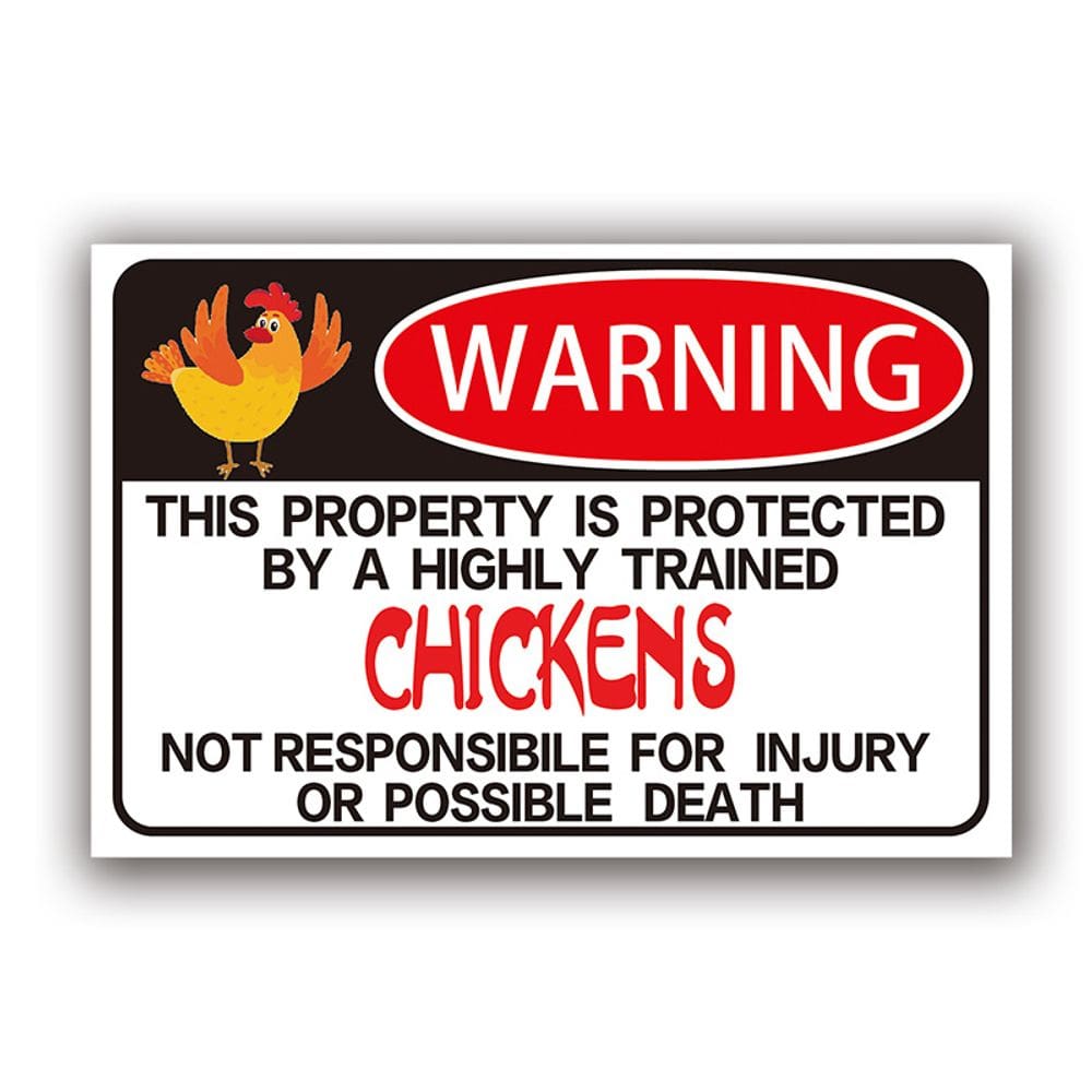 Propriedade de sinal de aviso protegida por galinhas altamente treinadas