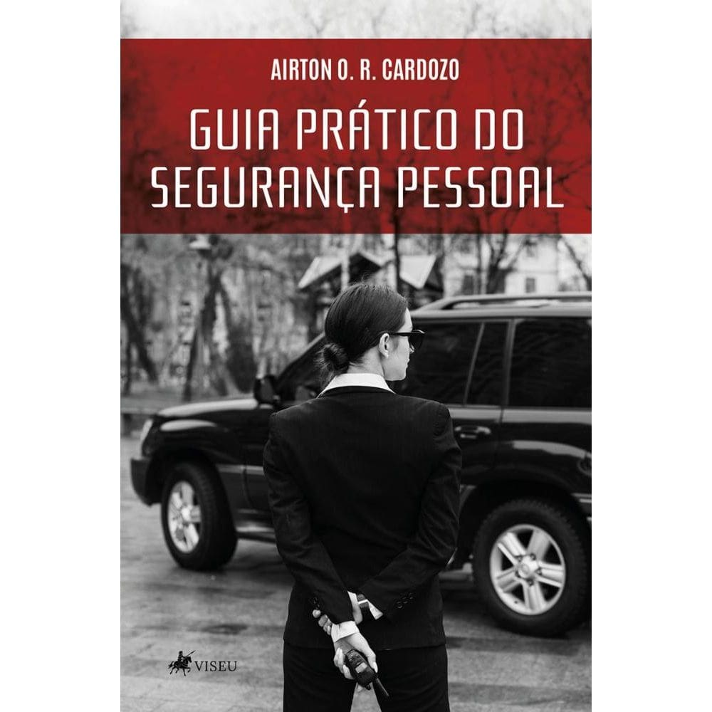 Guia prático do segurança pessoal