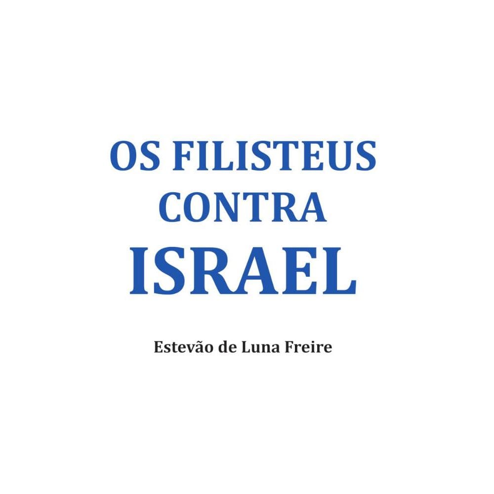 Os filisteus contra Israel