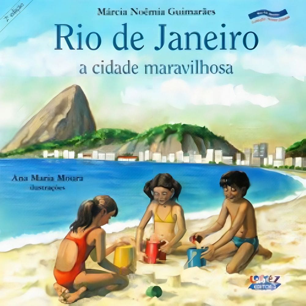 Rio de Janeiro, a Cidade Maravilhosa