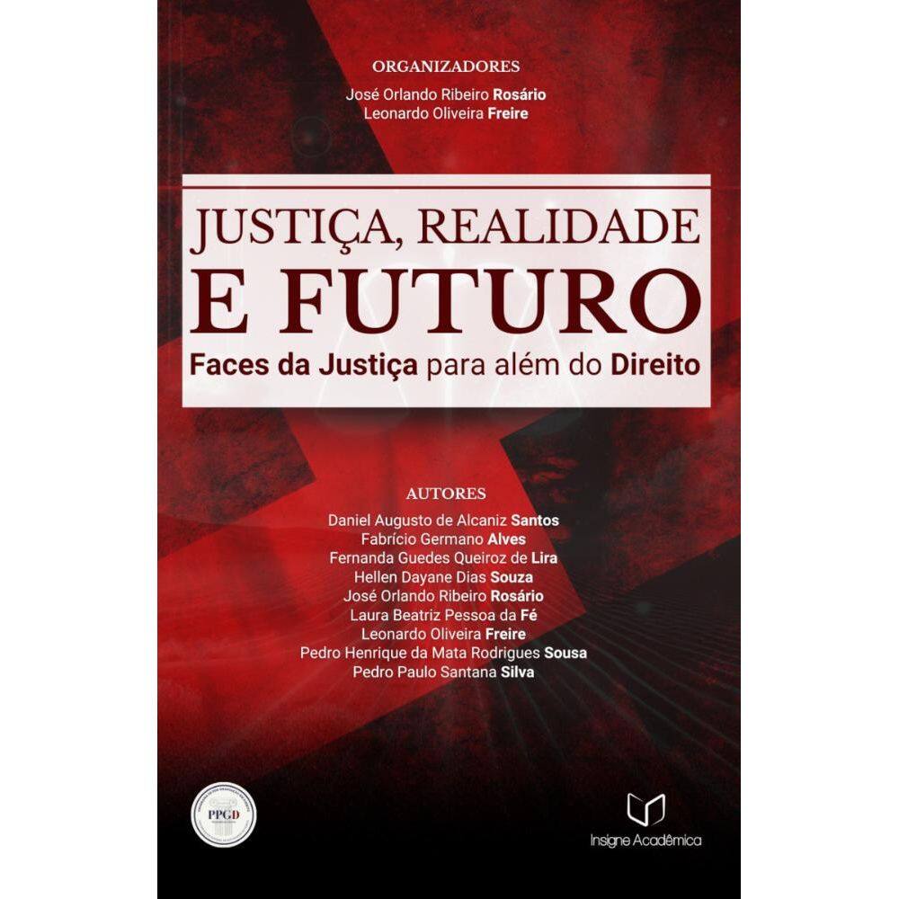 Justiça, Realidade e Futuro: Faces da Justiça para além do Direito