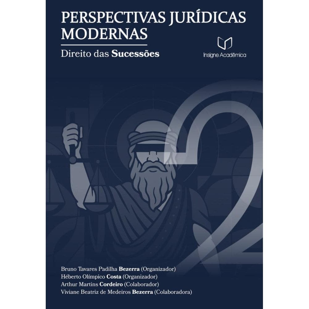 Perspectivas Jurídicas Modernas: Direito das Sucessões (Volume 2)