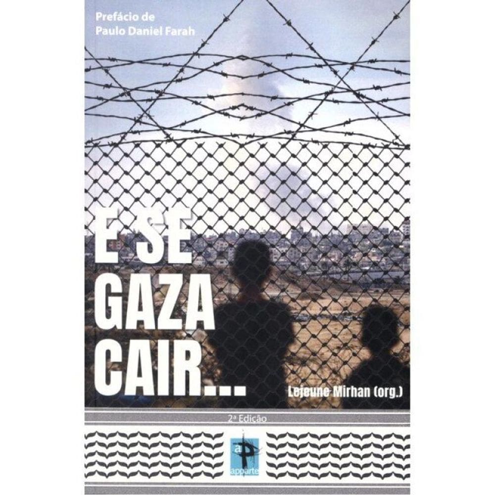 E Se Gaza Cair...