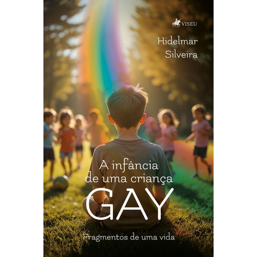 A infância de uma criança gay: Fragmentos de uma vida