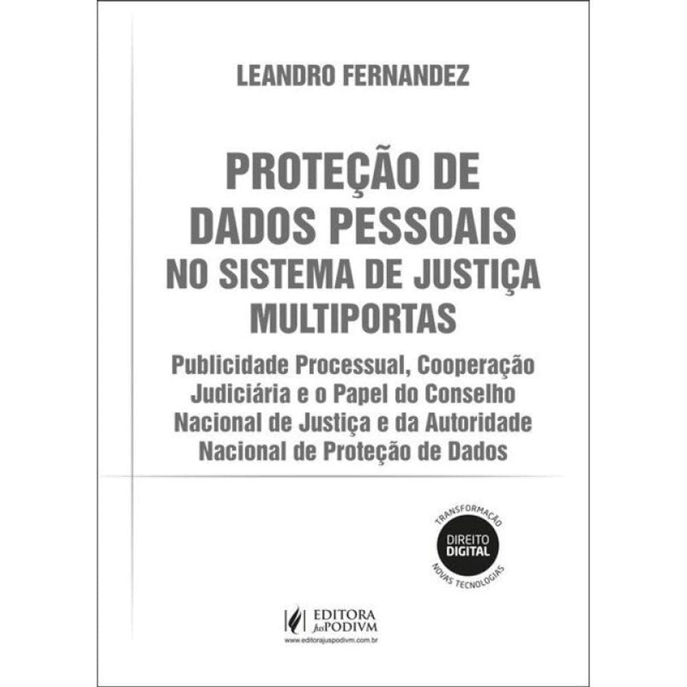 Proteção De Dados Pessoais No Sistema De Justiça Multiportas - 2025