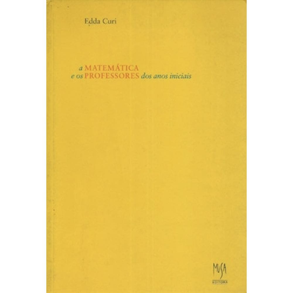 Matemática e Os Professores Dos Anos Iniciais