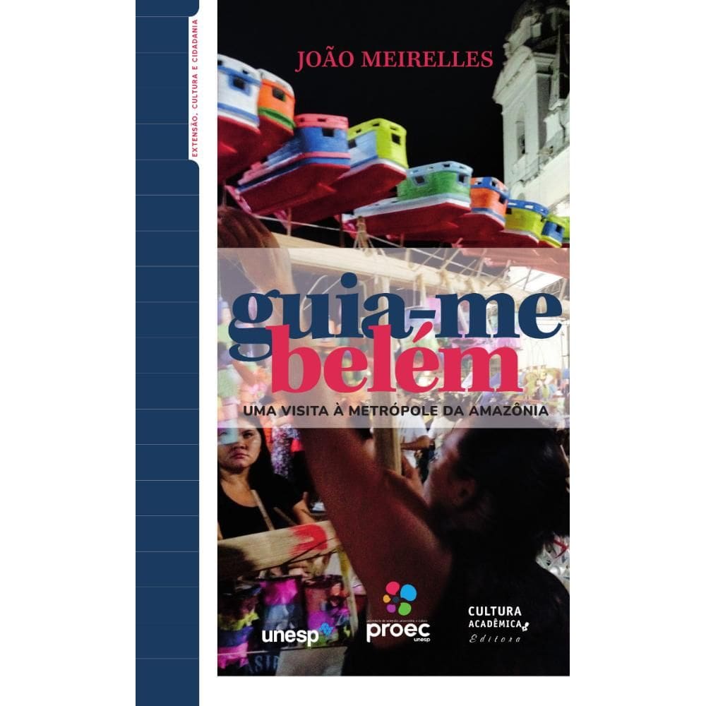 Guia-me Belém: Uma visita à metrópole da Amazônia