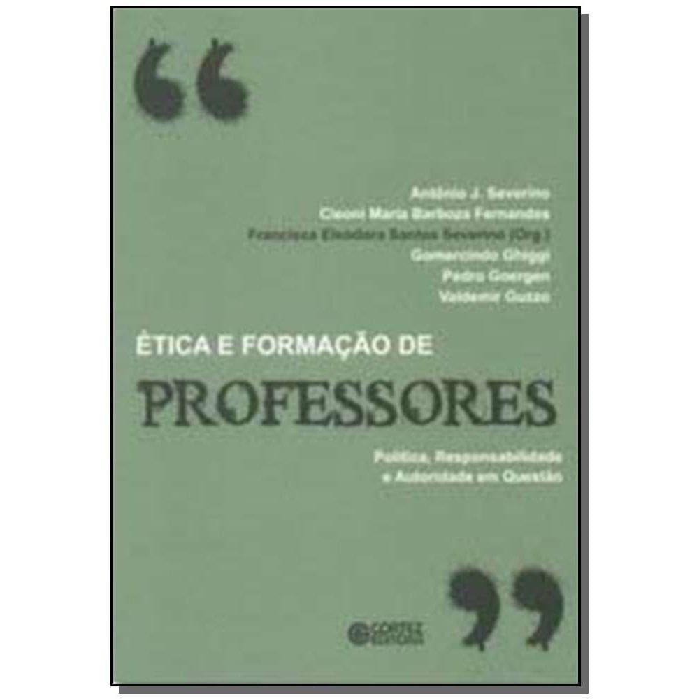 Etica e Formacao De Professores