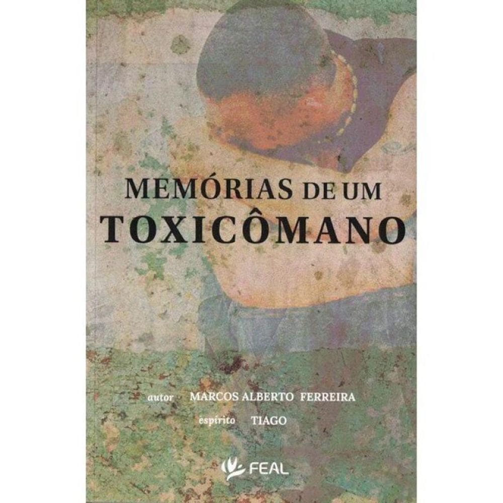 Memórias De Um Toxicômano