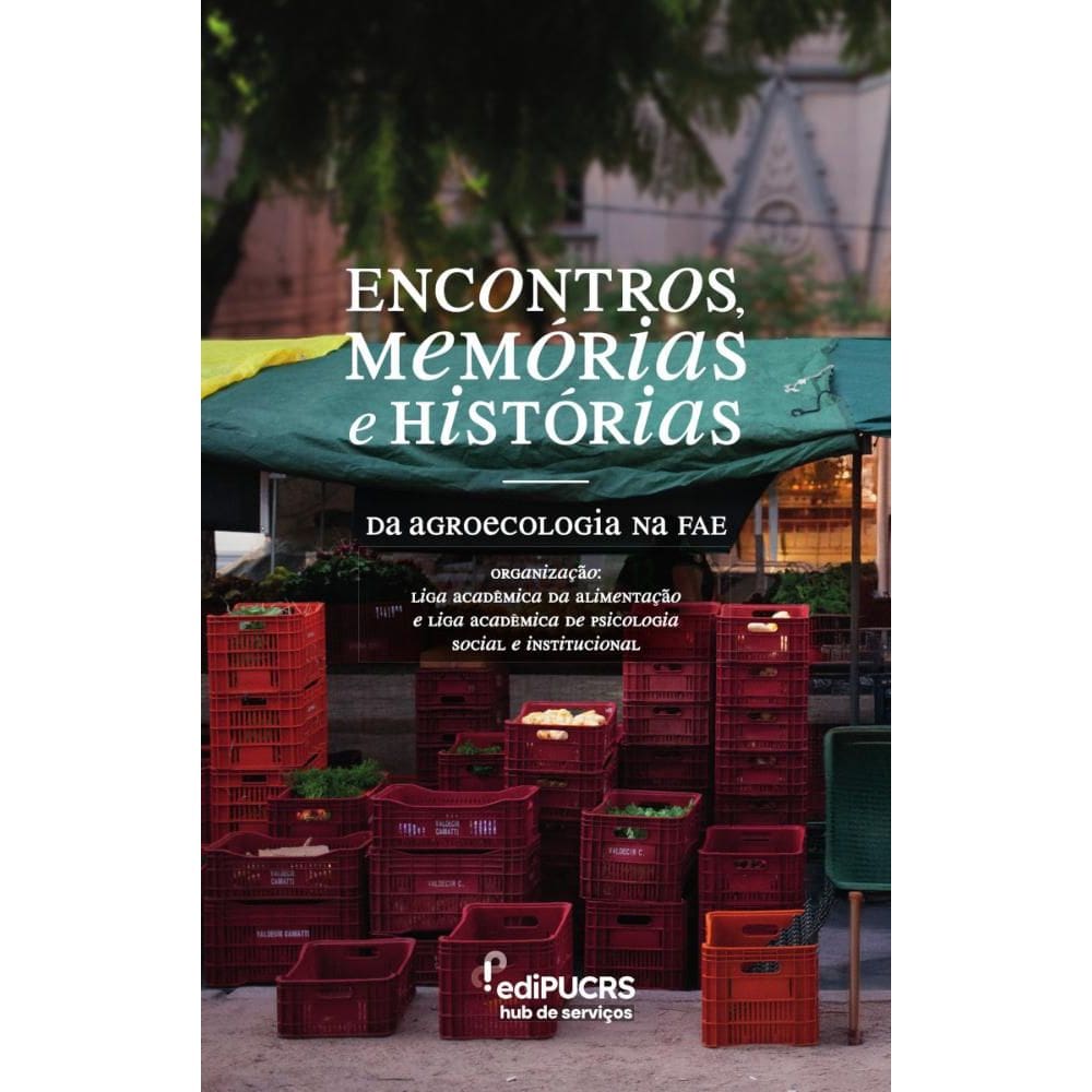Encontros, memórias e histórias da agroecologia na FAE
