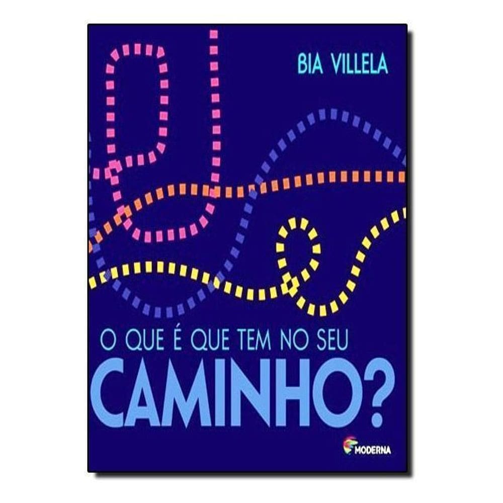 o Que é Que Tem No Seu Caminho?