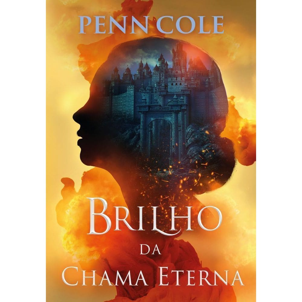 Brilho Da Chama Eterna (Chama Eterna - Livro 2)