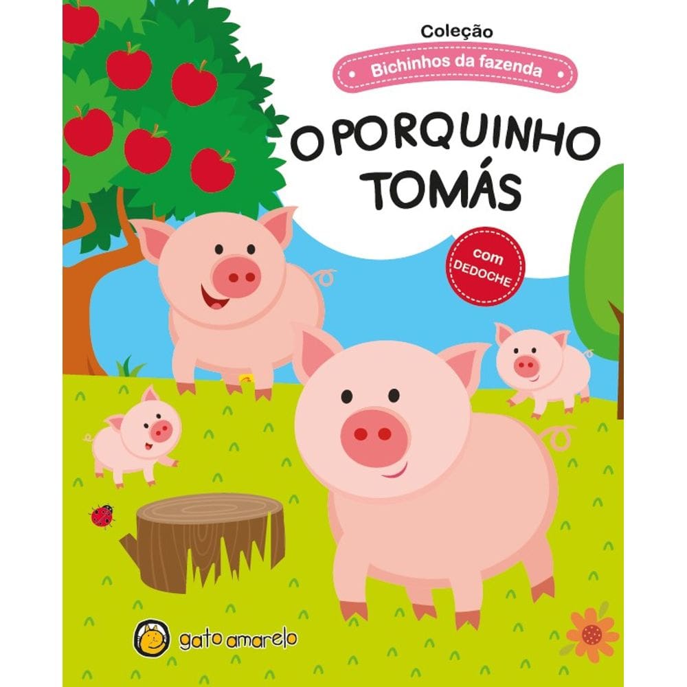 Bichinhos da Fazenda - O Porquinho Tomás