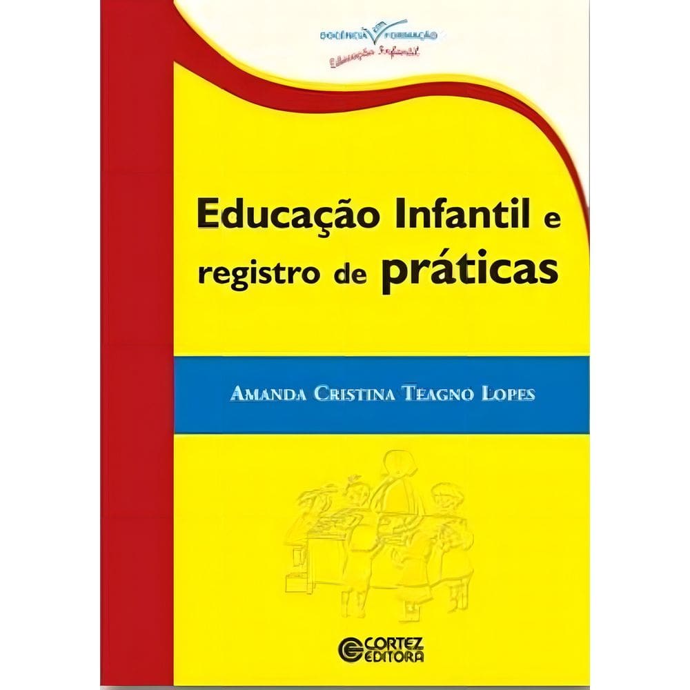 Educação Infantil e Registro de Práticas