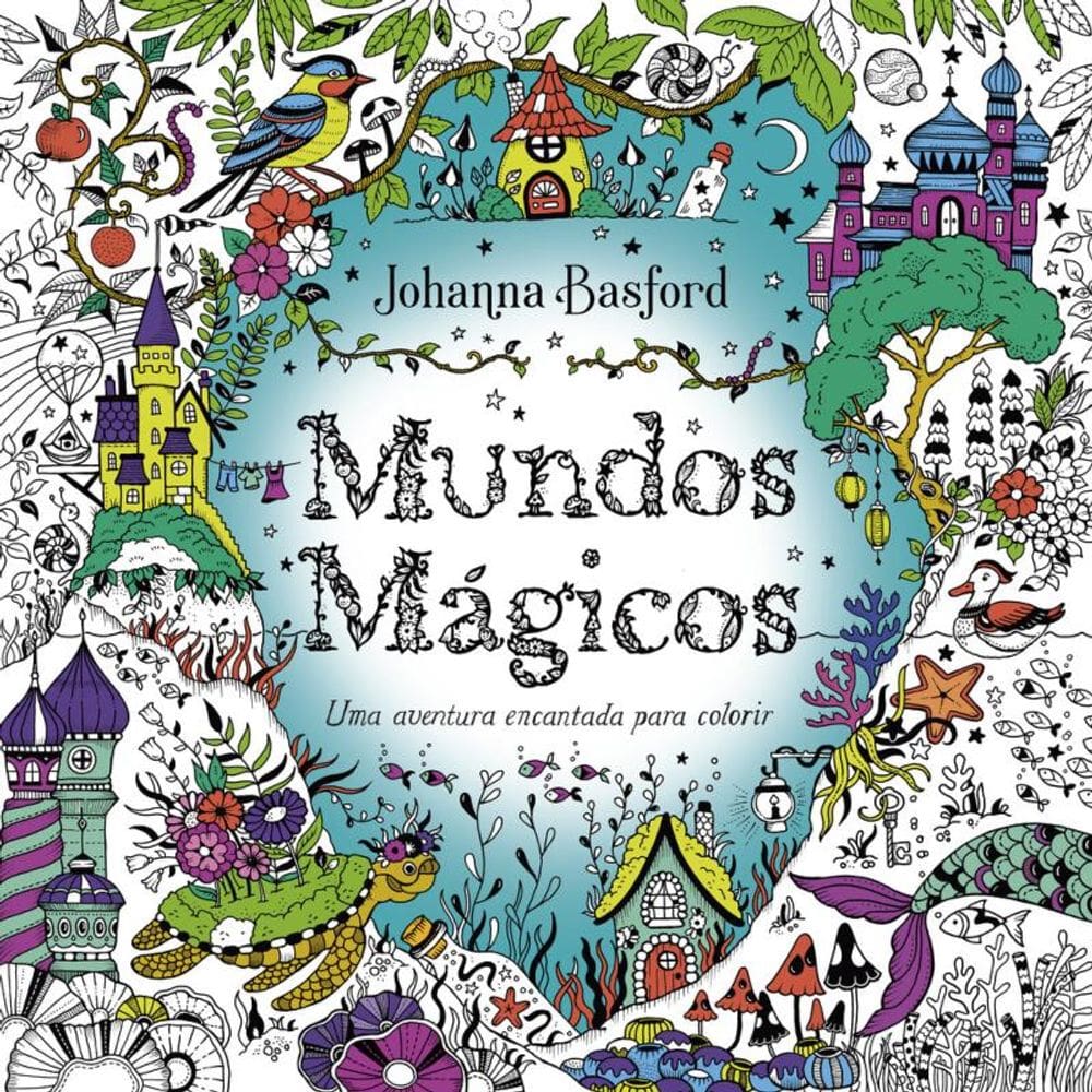 Mundos mágicos: Uma aventura encantada para colorir