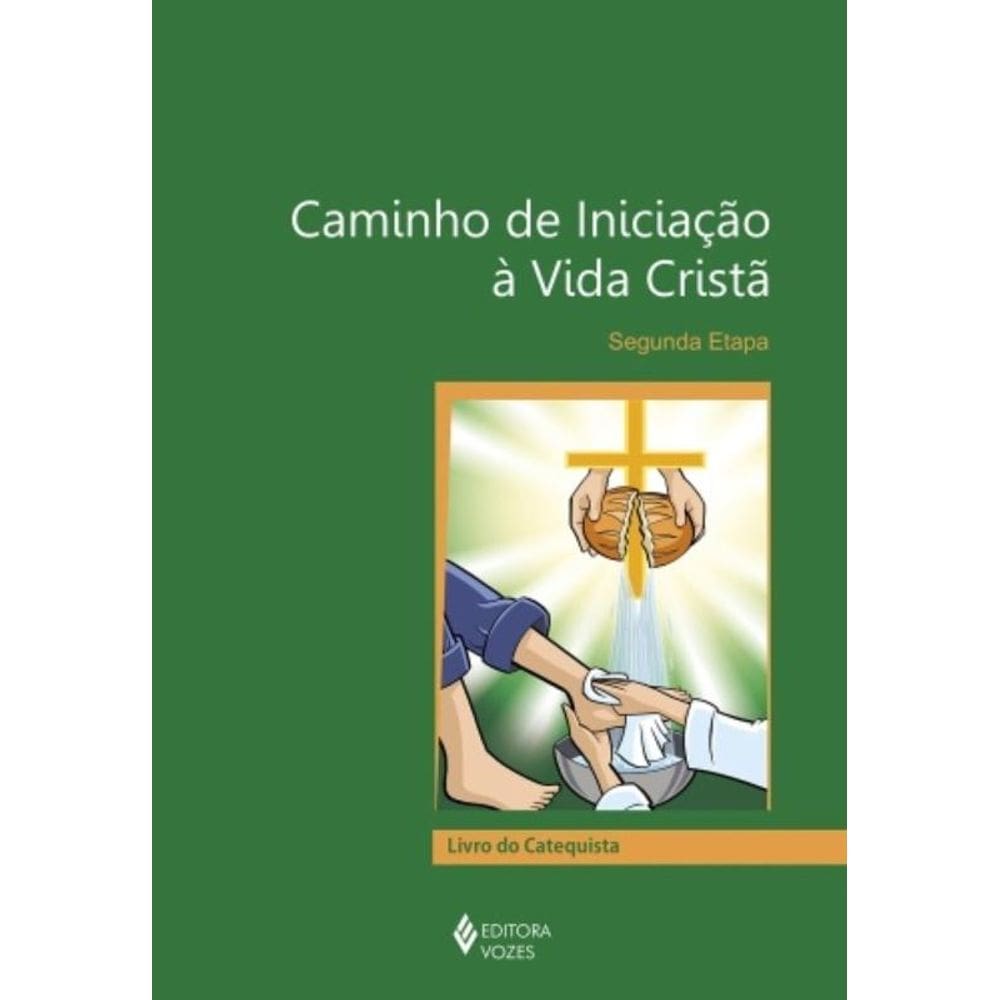 Caminho De Iniciação À Vida Cristã 2A. Etapa Catequista