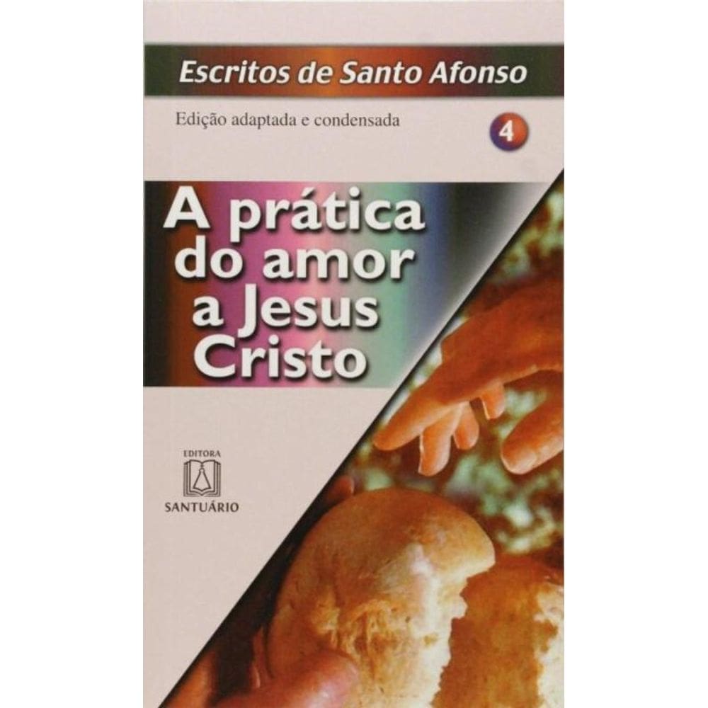 Pratica Do Amor A Jesus Cristo, A