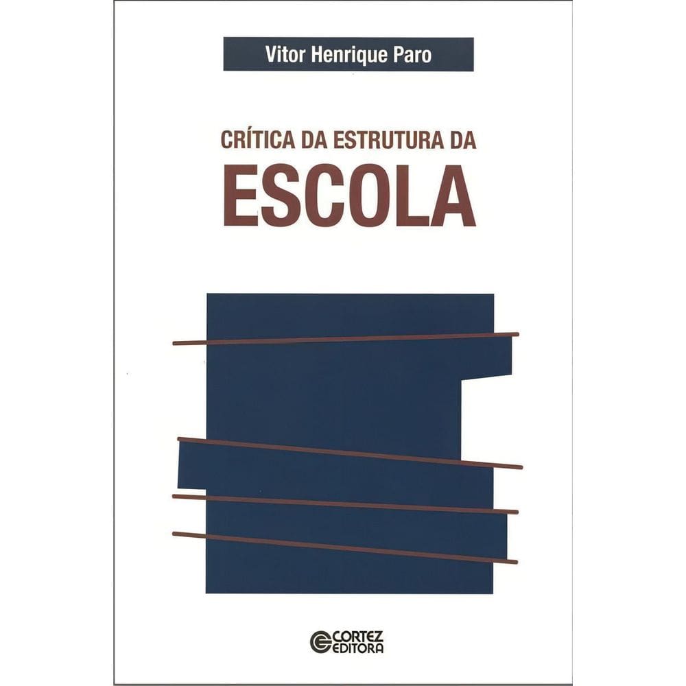 Crítica da Estrutura da Escola