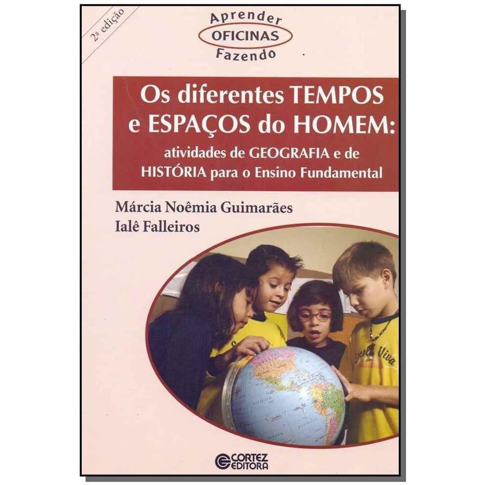 Diferentes Tempos e Espaços do Homem