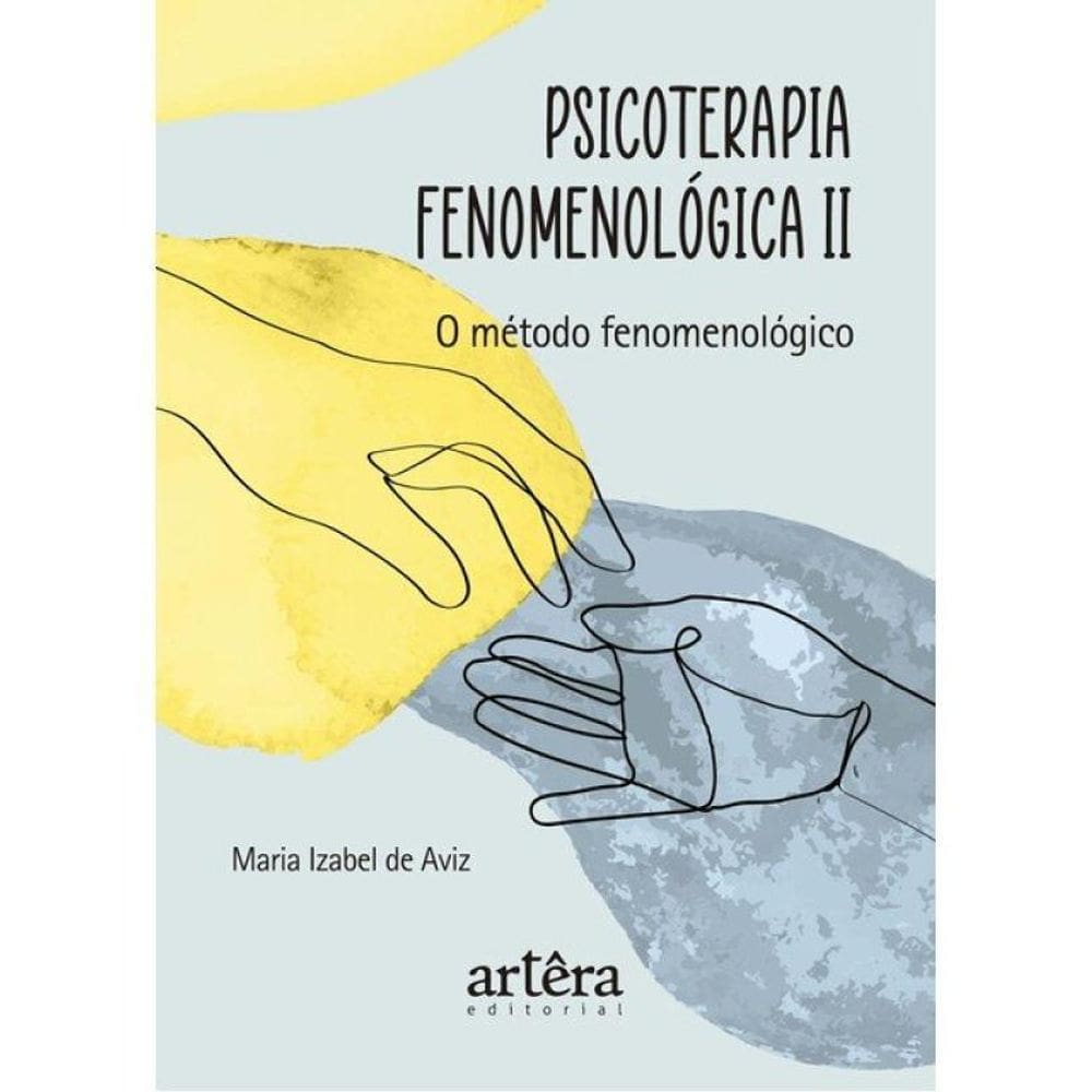 Psicoterapia Fenomenológica Ii