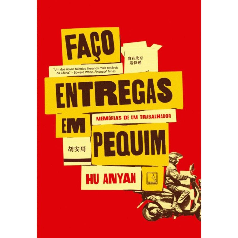 Faço entregas em Pequim: Memórias de um trabalhador