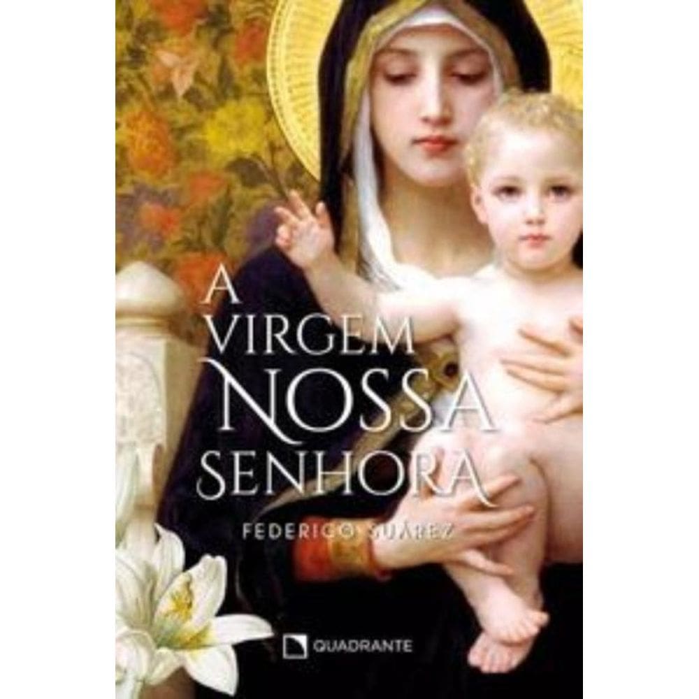A virgem Nossa Senhora