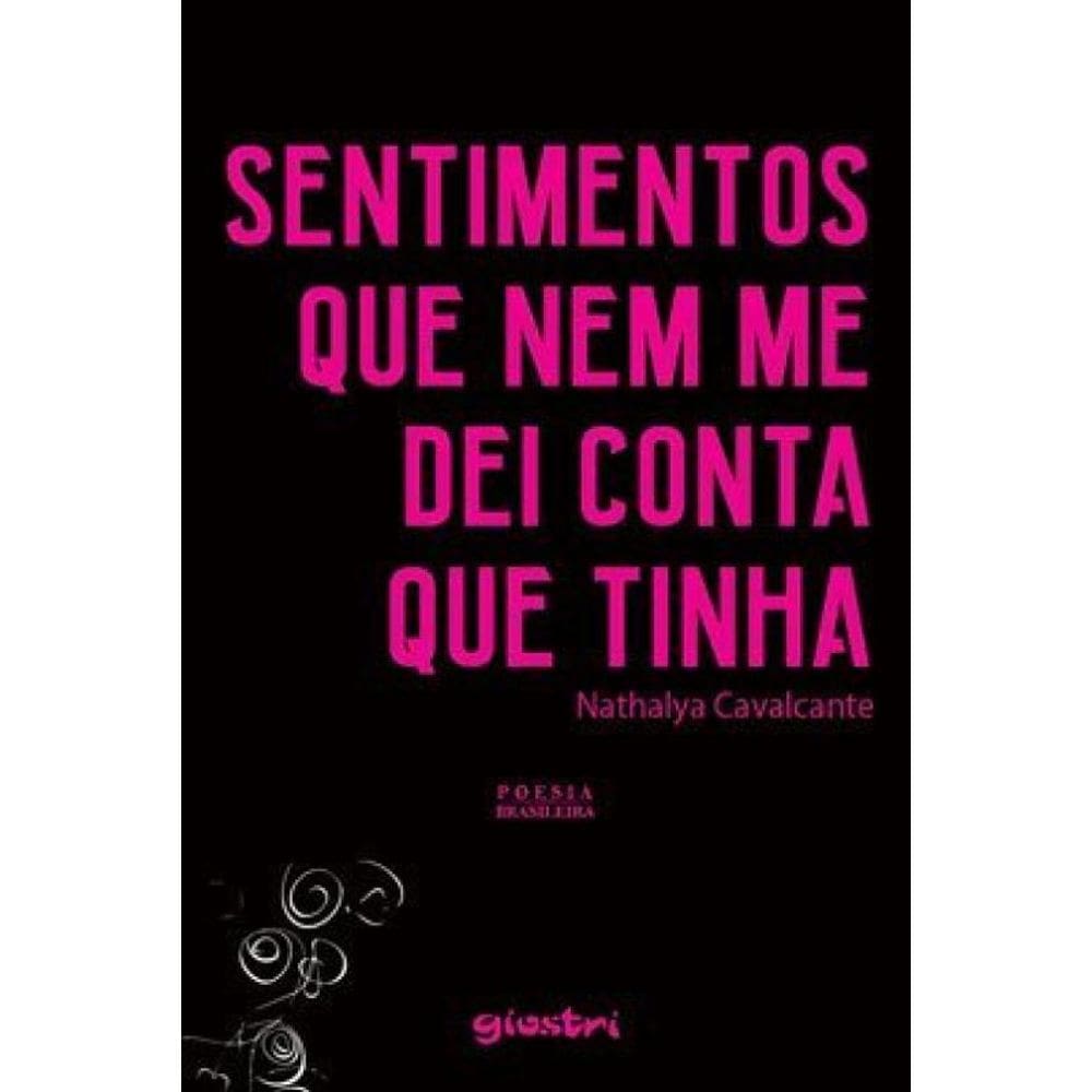 Sentimentos Que Nem Me Dei Conta Que Tinha