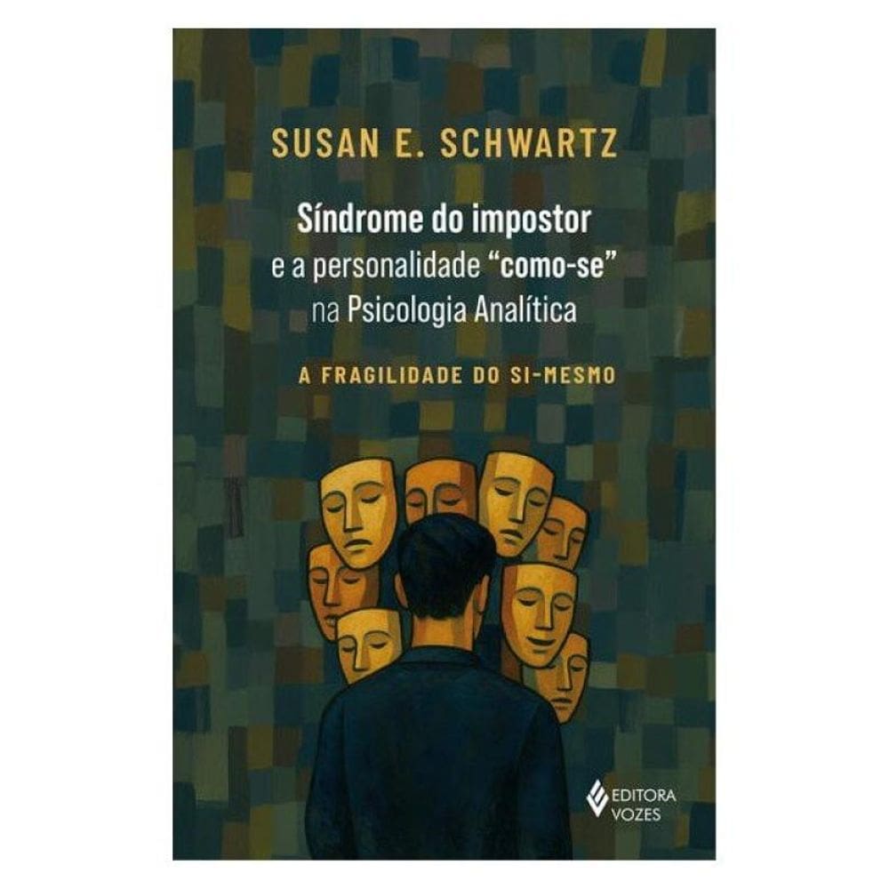 Síndrome Do Impostor E A Personalidade Como-Se Na Psicologia Analítica