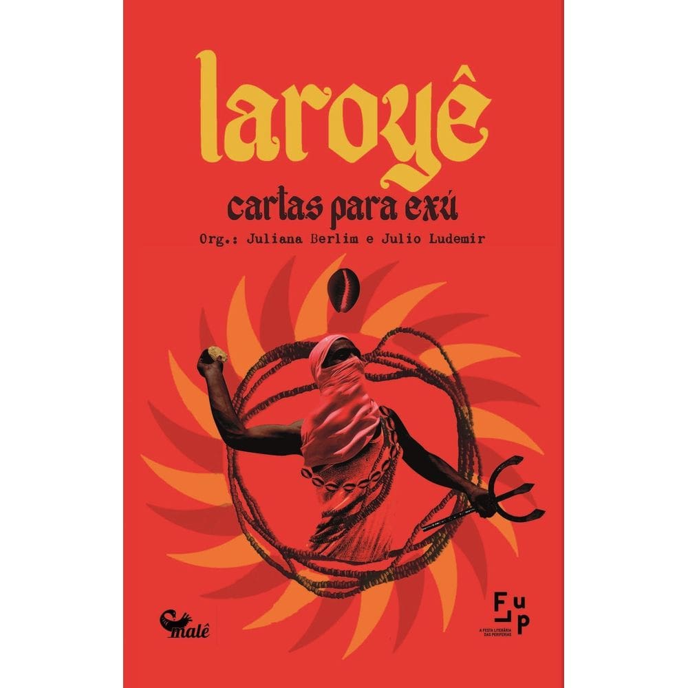 Laroyê - Cartas Para Exú
