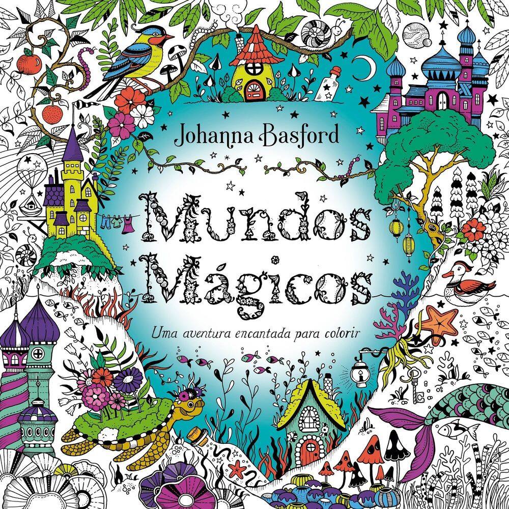 Mundos Mágicos - Uma Aventura Encantada Para Colorir