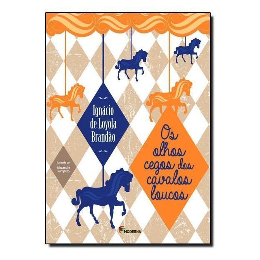 Os Olhos Cegos Dos Cavalos Loucos