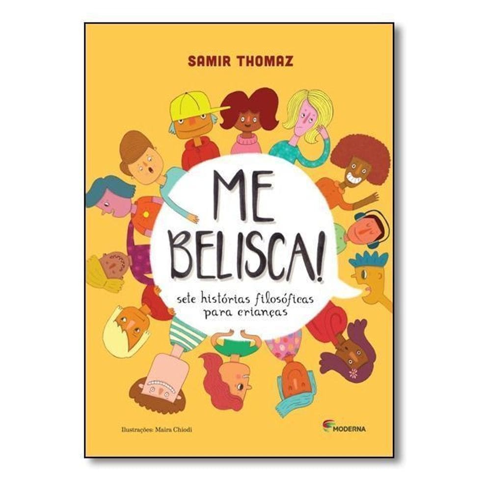 Me Belisca! - Sete Histórias Filosóficas Para Crianças