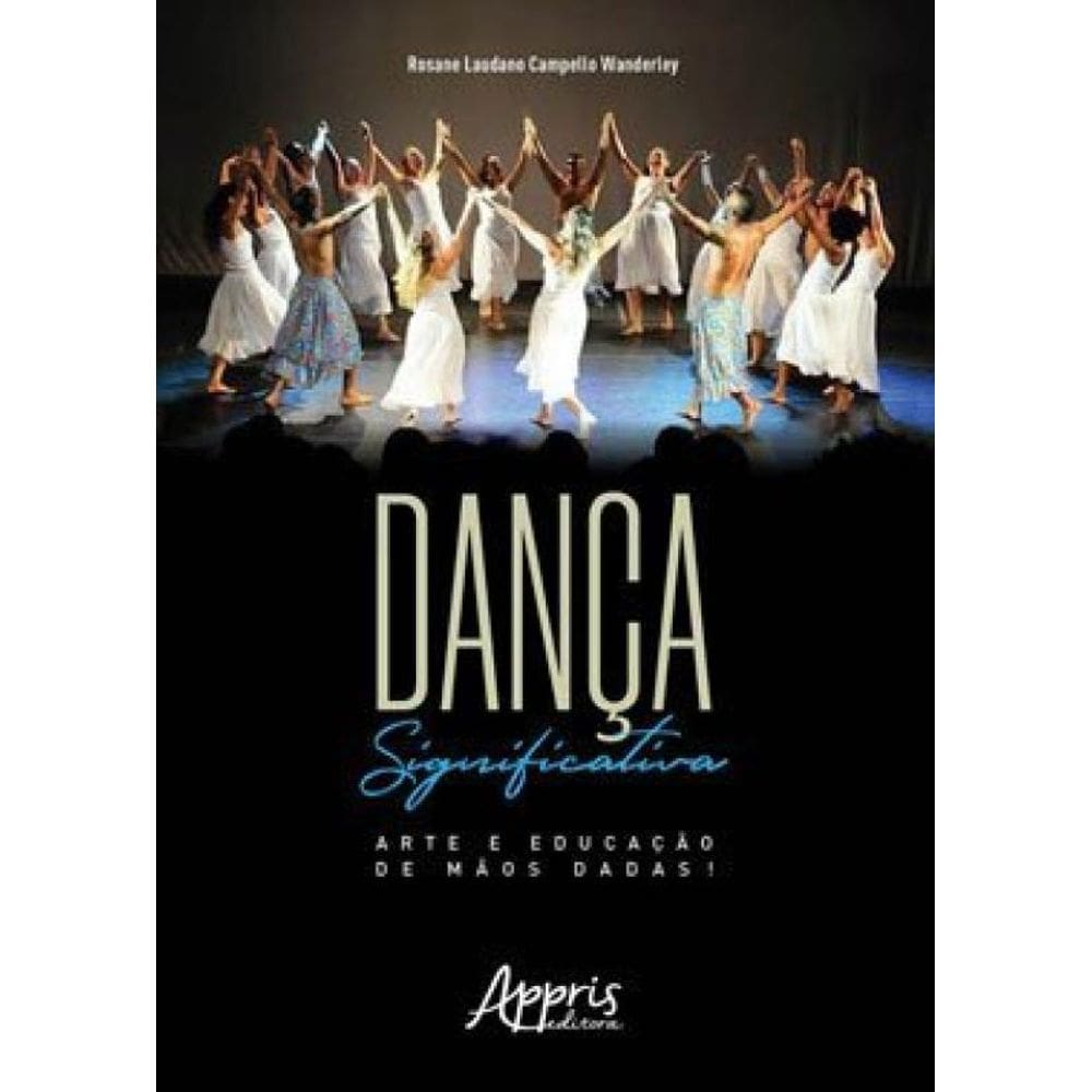 Dança Significativa: Arte E Educação De Mãos Dadas!