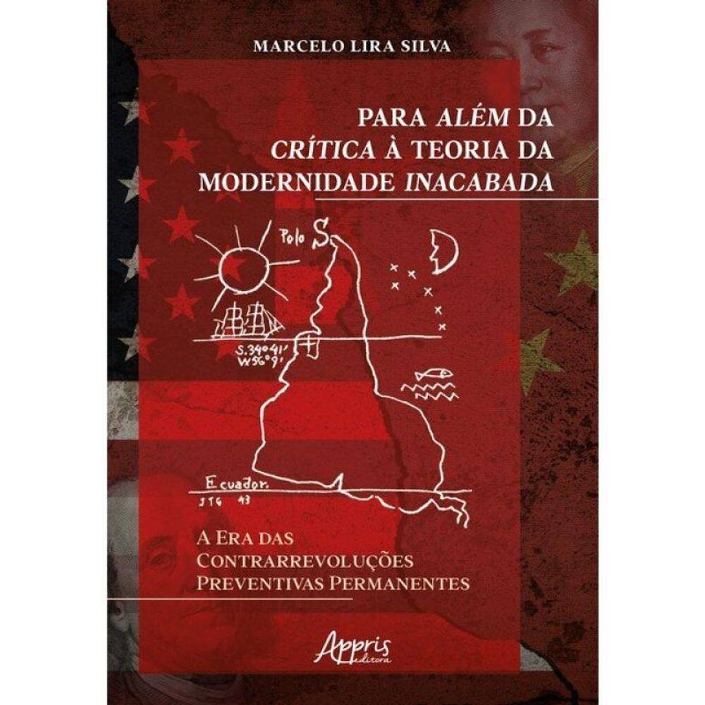 Para Além Da Crítica À Teoria Da Modernidade Inacabada