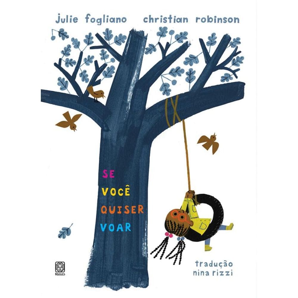 Se você quiser voar