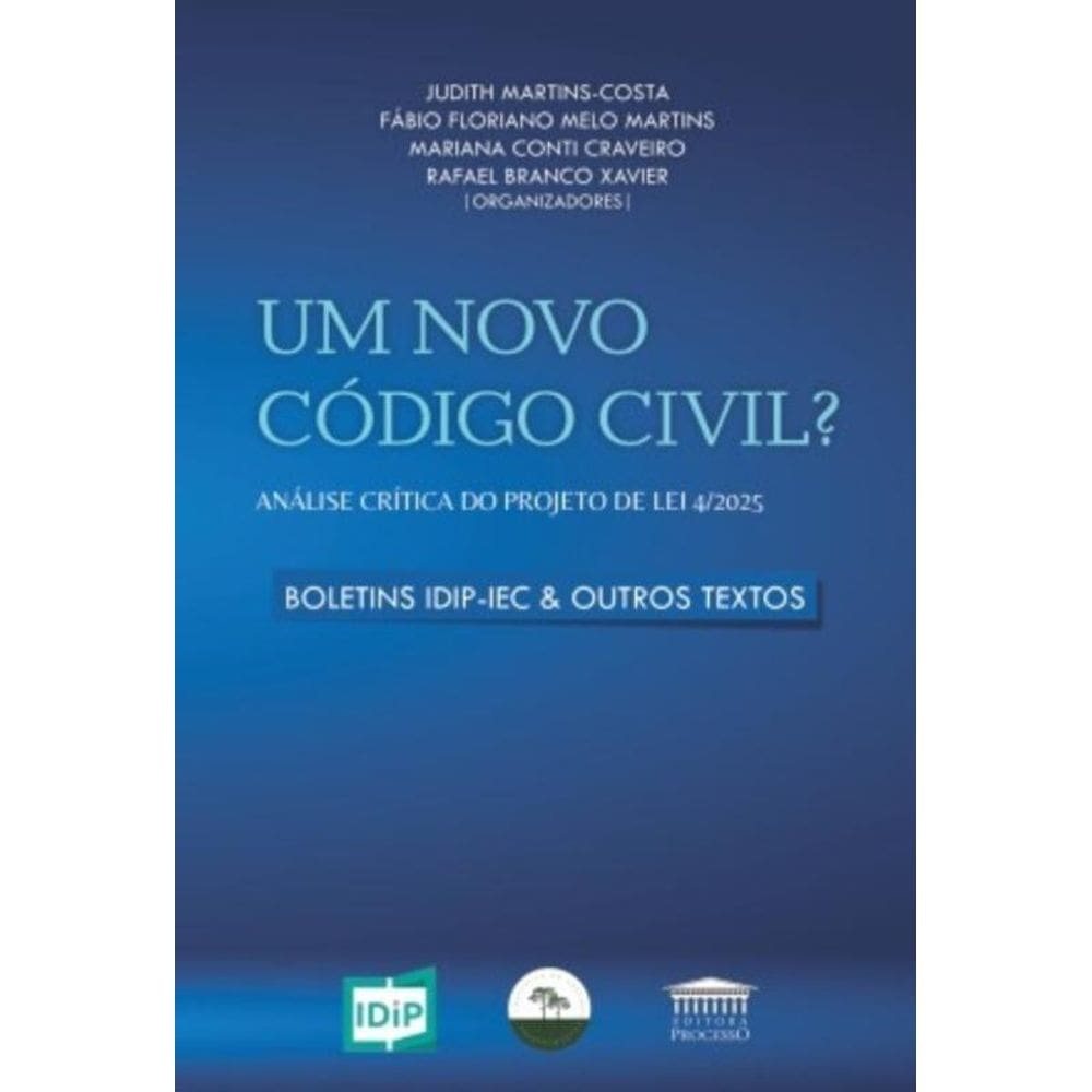 Um Novo Código Civil? Análise Crítica Do Projeto De Lei 4/2025