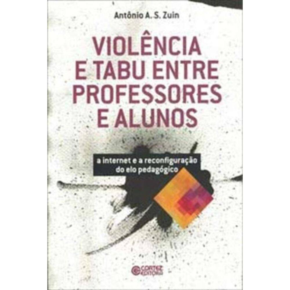 Violencia E Tabu Entre Professores E Alunos