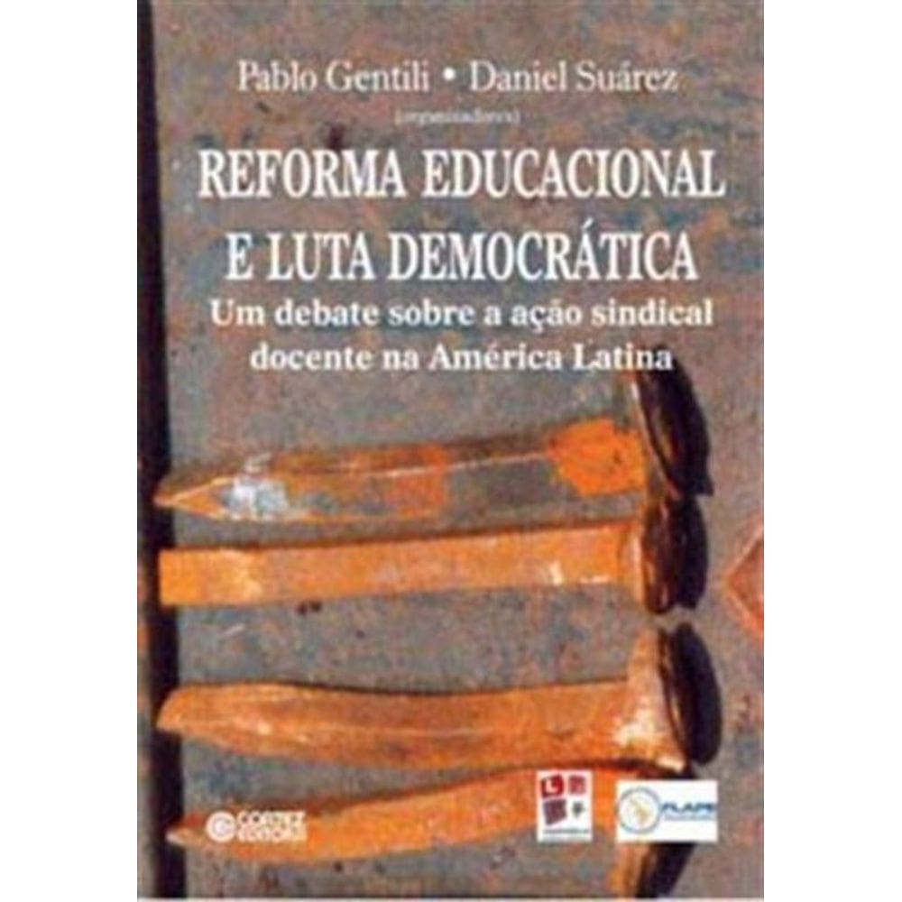 Reforma Educacional E Luta Democratica