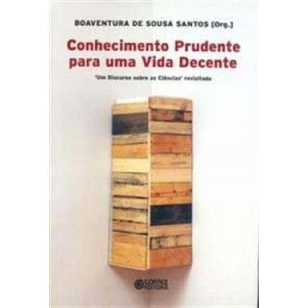 Conhecimento Prudente Para Uma Vida Decente