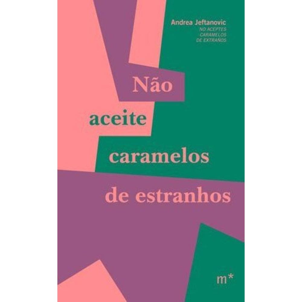 Não Aceite Caramelos De Estranhos