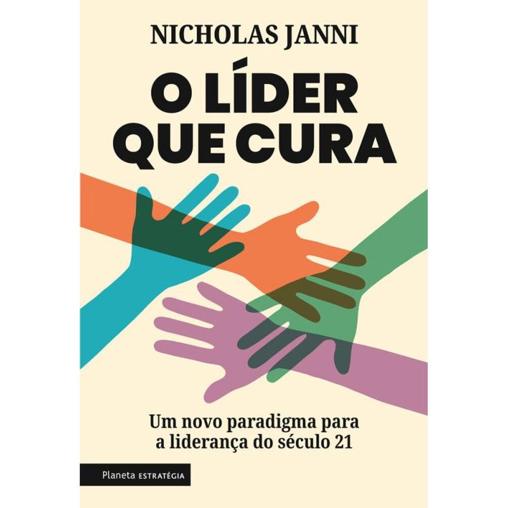 O líder que cura: Um novo paradigma para a liderança do século 21
