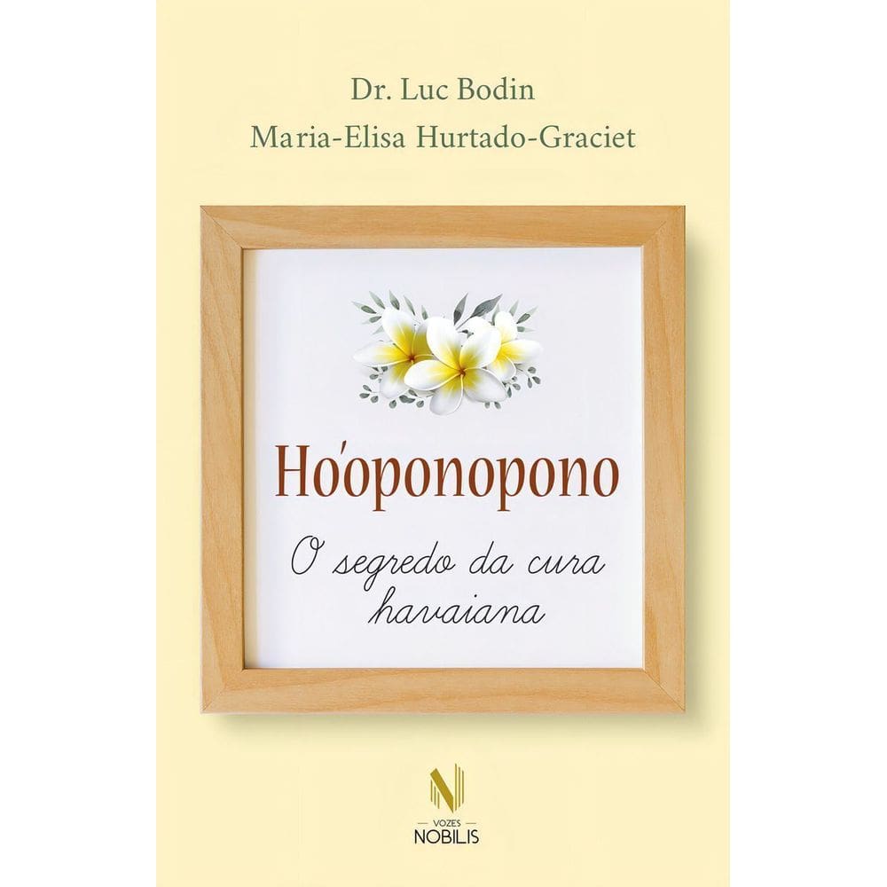 Hóoponopono - O Segredo da Cura Havaiana
