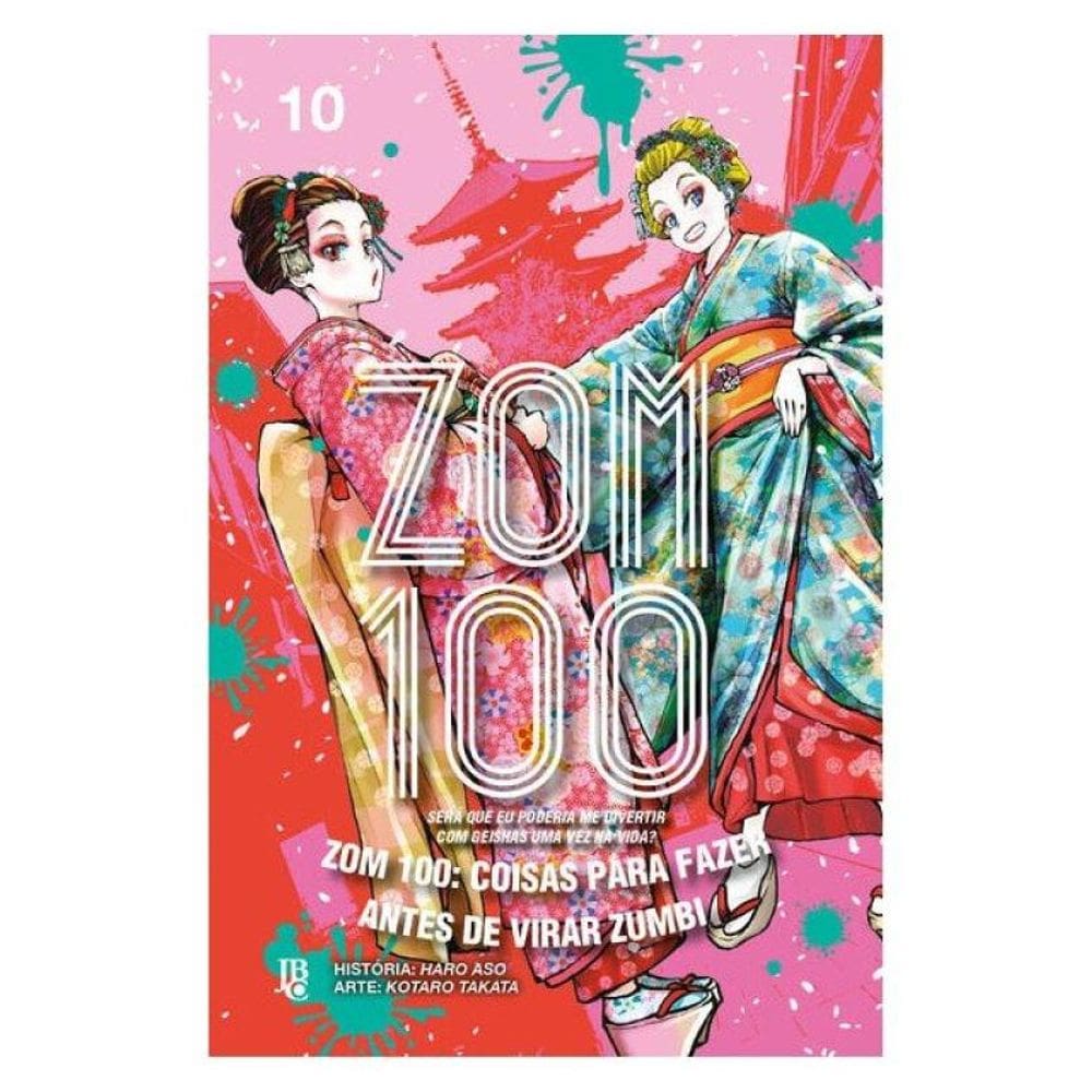 Zom 100 - Coisas Para Fazer Antes De Virar Zumbi Vol. 10