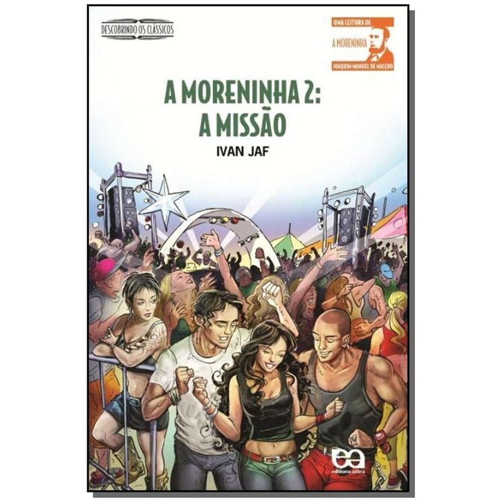 Moreninha 2: A Missão, A