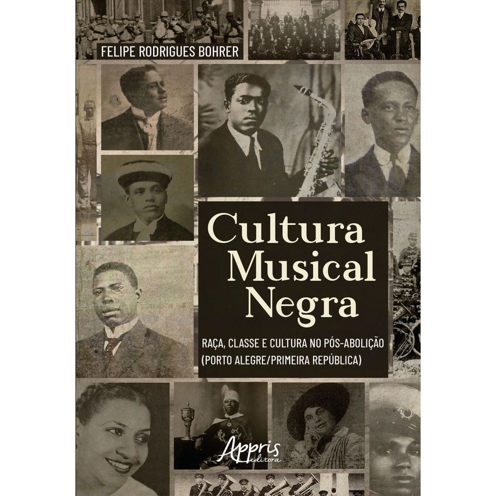 Cultura Musical Negra - Raça, Classe E Cultura No Pós-Abolição