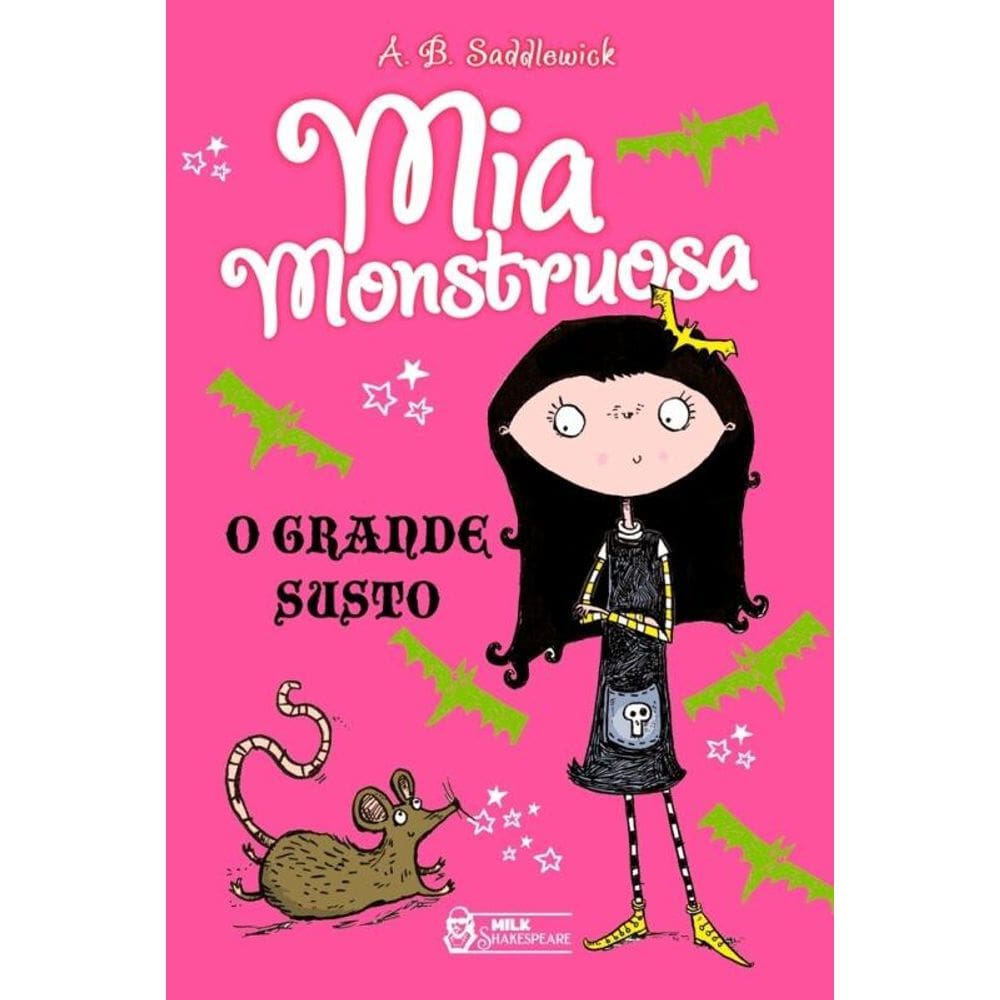Mia Monstruosa: O grande susto – Vol.1