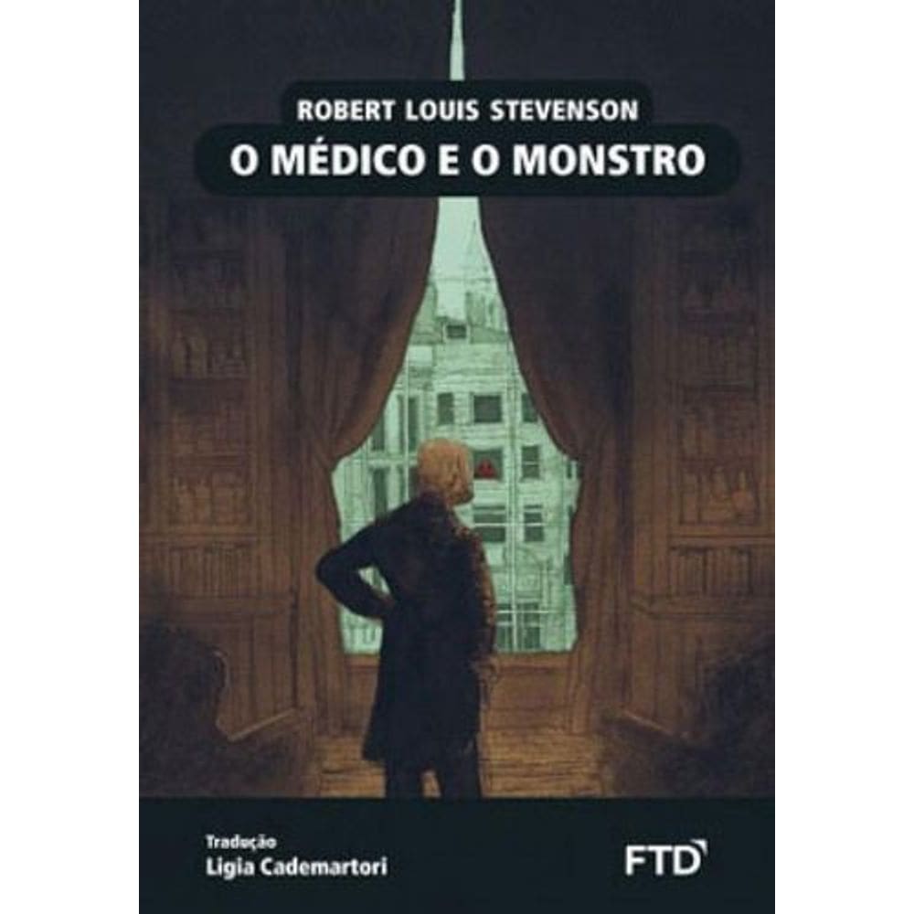 Medico e o Monstro, o - (Ftd)